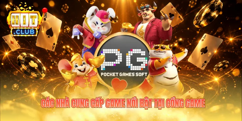 Các nhà cung cấp game nổi bật tại cổng game