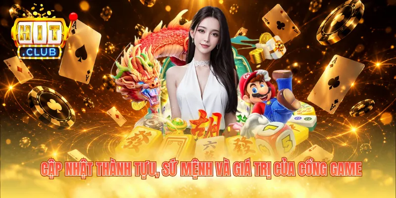 Cập nhật thành tựu, sứ mệnh và giá trị của cổng game