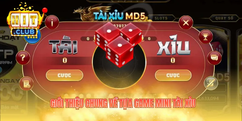 Giới thiệu chung về tựa game mini Tài Xỉu