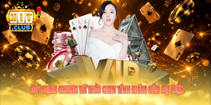 Quy định chung về thời gian tính điểm của sự kiện